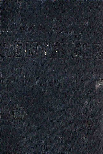 Makkai Sándor - Holttenger