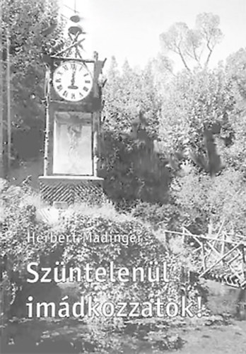Szntelenl imdkozzatok!