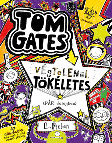 Liz Pichon - Tom Gates v�gtelen�l t�k�letes (p�r dologban)