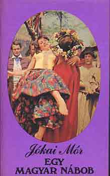 J�kai M�r - Egy magyar n�bob