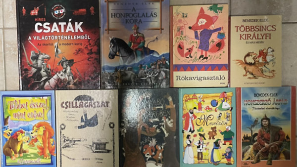 Benedek Elek - Babits Mihály - Móra Ferenc - Gyurkovics Tibor - Ottlik Géza - Elwira Milewska - 14 db mesekönyv :