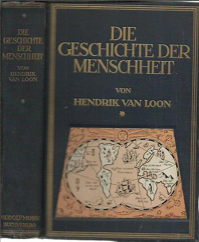 Hendrik van Loon - Die Geschichte der menschheit