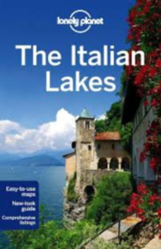 Anthony Ham Paul Hardy - Lonely Planet - The Italian Lakes