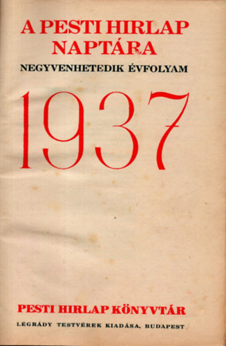 A Pesti Hirlap naptra 1937.