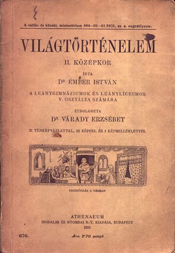 Ember Istvn Dr. - Vilgtrtnelem II.- Kzpkor (A lenygimnziumok s lenylceumok...