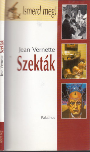 Jean Vernette - Szekták (Ismerd meg!)