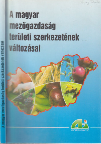 Bernt Tivadar  (szerk.) - A magyar mezgazdasg terleti szerkezetnek vltozsai