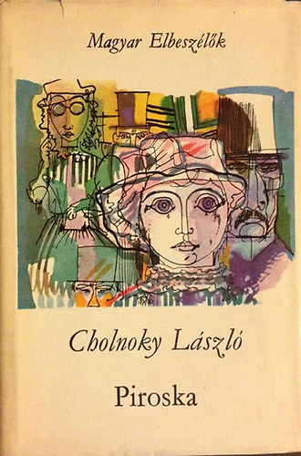 Cholnoky Lszl - Piroska (t regny)