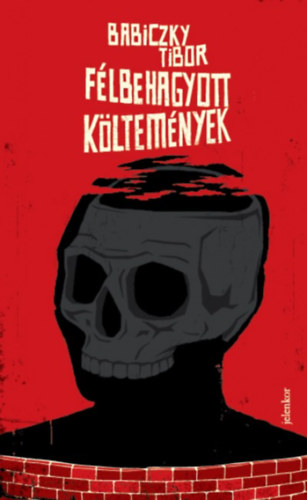 Babiczky Tibor - Félbehagyott költemények