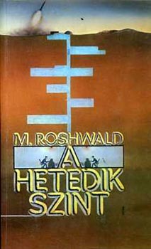 M. Roshwald - A hetedik szint