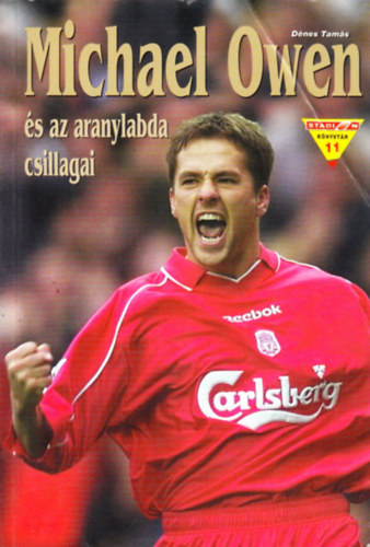 Dnes Tams - Michael Owen s az aranylabda csillagai