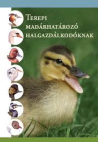 Terepi madárhatározó halgazdálkodóknak