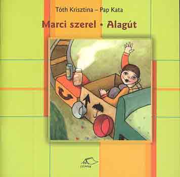 Tóth Krisztina-Pap Kata - Marci szerel-Alagút