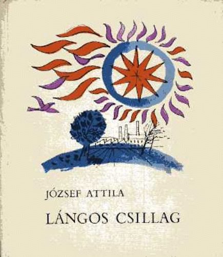 J�zsef Attila - L�ngos csillag