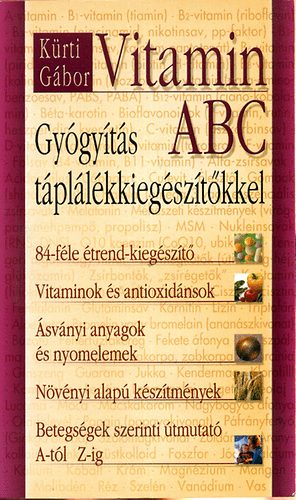 K�rti G�bor - Vitamin ABC - Gy�gy�t�s t�pl�l�kkieg�sz�t�kkel
