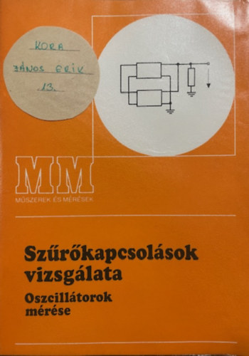 Kreil Vilmos - Szűrőkapcsolások vizsgálata - Oszcillátorok mérése