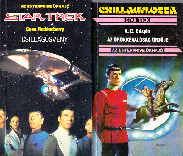 Gene Roddenberry; A. C. Crispin - 2 db. Star Trek kalandreg�ny (Csillag�sv�ny + Az �r�kk�val�s�g �rz�je)