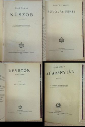 Fodor László, Füst Milán Falu Tamás - 4 mű az 1900-as évek elejéről: Küszöb - Fuvolás férfi - Nevetők - Az aranytál (egybekötve)