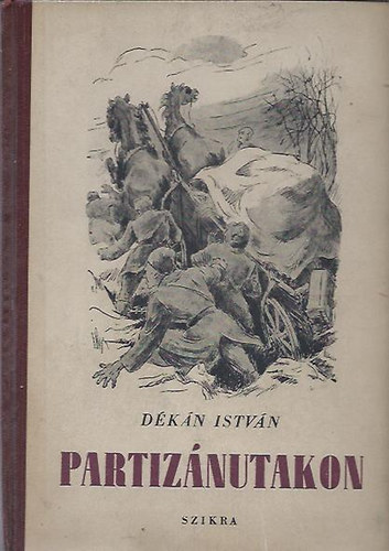 D�k�n Istv�n - Partiz�nutakon