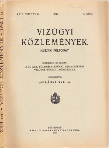 Szilgyi Gyula  (szerk.) - Vzgyi kzlemnyek. XXII. vfolyam. 1940. 1. szm.