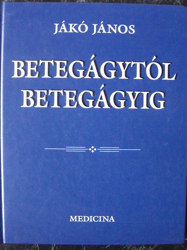 J�k� J�nos - Beteg�gyt�l beteg�gyig
