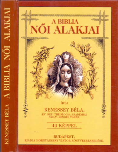 Kenessey Bla - A Biblia ni alakjai - 44 kppel