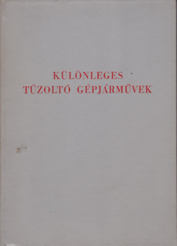Bicz Istvn - Klnleges tzolt gpjrmvek - Utnfutk, szerek s felszerelsek