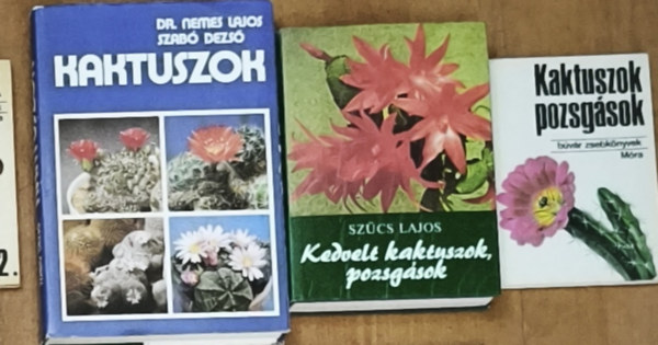 Dr. Szűcs Lajos Nemes Lajos-Szabó Dezső - 2db kaktuszokkal, pozsgásokkal kapcsolatos könyv + ajándék mű - Kaktuszok, Kedvelt kaktuszok, pozsgások + Kaktuszok, pozsgások-Búvár zsebkönyvek