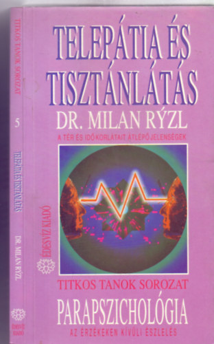 Dr. Nagy Tamásné Milan Ryzl (ford.), Neukum Lea (ford.) - Telepátia és tisztánlátás - A tér és idő korlátait átlépő jelenségek (parapszichológia az érzékeken kívüli észlelés)