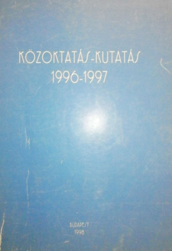 Varga Lajos - Budai �gnes  (szerk.) - K�zoktat�s-kutat�s 1996-1997