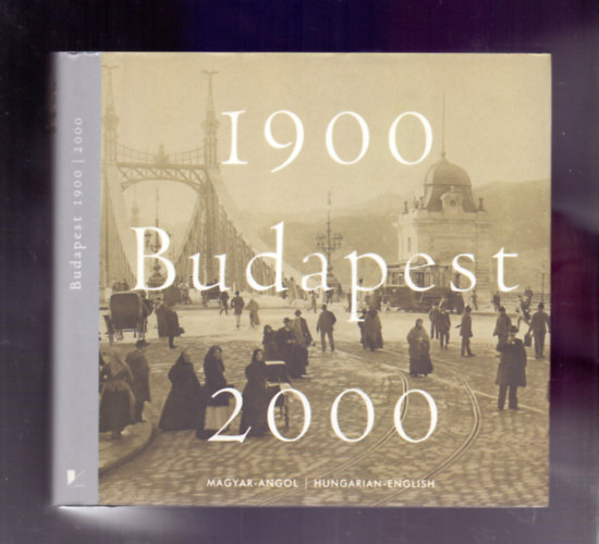 Lugosi L. L�szl�-Kl�sz Gy�rgy - Budapest 1900-2000 (magyar - angol)