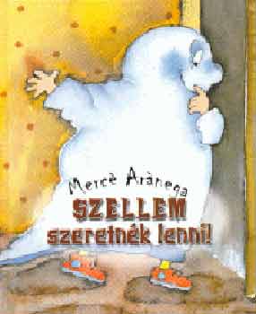 Merc Arnega - Szellem szeretnk lenni