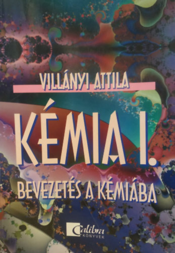 Villnyi Attila - Kmia I. Bevezets a kmiba
