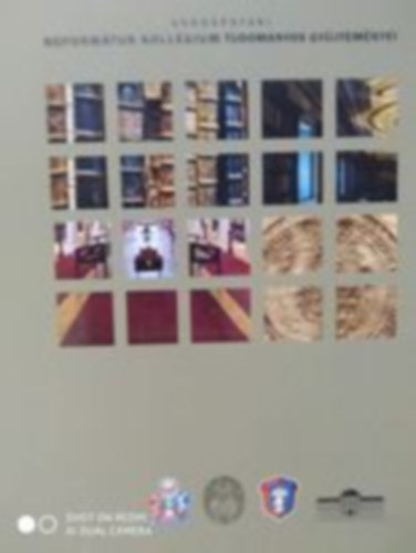 A S�rospataki Reform�tus Koll�gium Tudom�nyos  gy�jtem�nyei