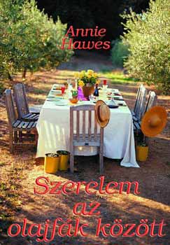 Annie Hawes - Szerelem az olajfk kztt