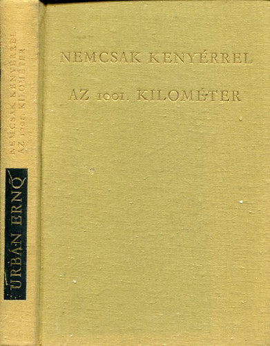 Urb�n Ern� - Nemcsak keny�rrel - Az 1001. kilom�ter