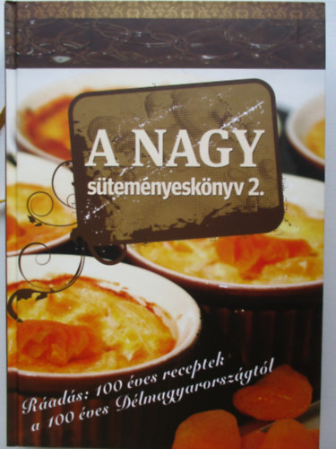 A nagy stemnyesknyv 2. (A Dlmagyarorszg s a Dlvilg szakcsknyve 4.)