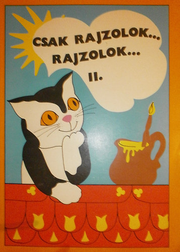 Katona Kata - Csak rajzolok..., rajzolok... II.