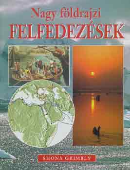 Shona Grimbly - Nagy f�ldrajzi felfedez�sek