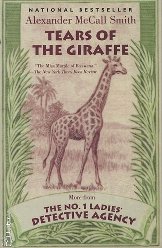 Alexander McCall Smith - Tears of the Giraffe