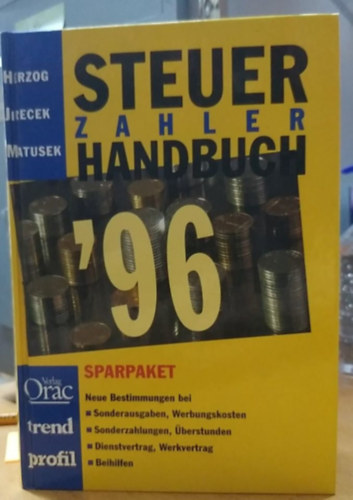Franz Jirecek, Paul Matusek Oliver Herzog - Steuerzahler Handbuch '96 Sparpaket