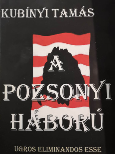 Kubnyi Tams - A Pozsonyi hbor