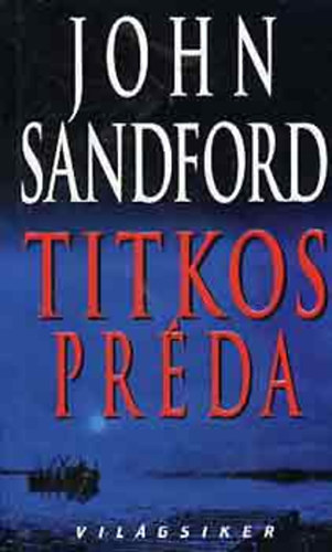 John Sandford - Titkos prda