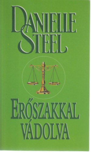 Danielle Steel - Erszakkal vdolva