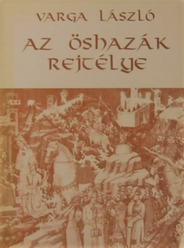 Varga Lszl - Az shazk rejtlye