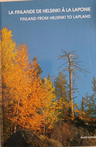 Raimo Suikkari - Suomea Helsingist� Lappiin (Finland from Helsinki to Lapland)
