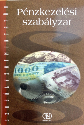 Hanzmann J�zsefn� G�l L�szl� - P�nzkezel�si szab�lyzat