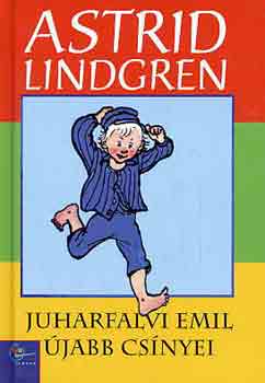Astrid Lindgren - Juharfalvi Emil �jabb cs�nyei