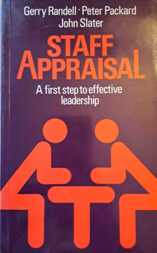 Peter Packard, John Slater Gerry Randell - Staff Appraisal - A first step to effective leadership - (Szemlyzeti rtkels - az els lps a hatkony vezets fel)