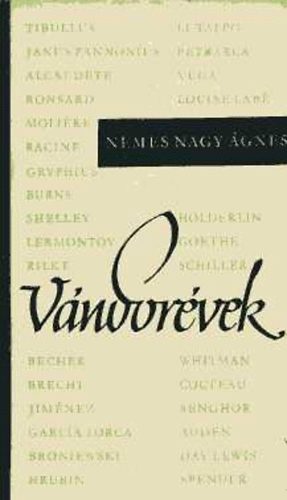 Nemes Nagy Ágnes - Vándorévek
